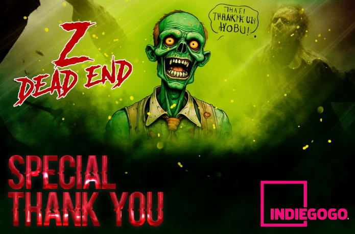Z DEAD END FINISING FUNDS | Indiegogo