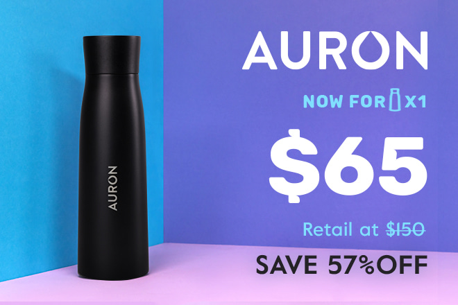 6 Reasons You Need An AURON - Self-Cleaning Water Purifying Smart
